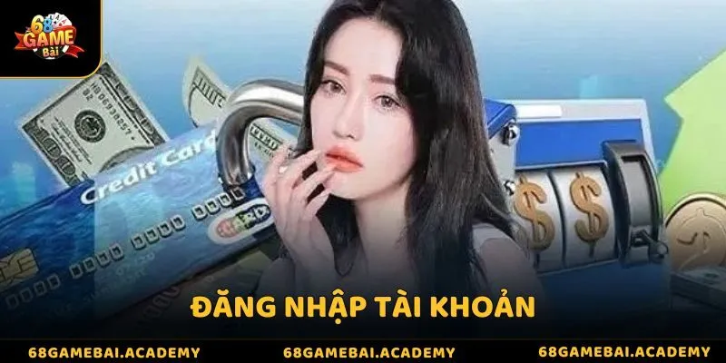 Rút tiền 68 game bài - Quy trình thực hiện đơn giản, nhanh chóng 3 Thành viên tiến hành đăng nhập vào tài khoản để thực hiện