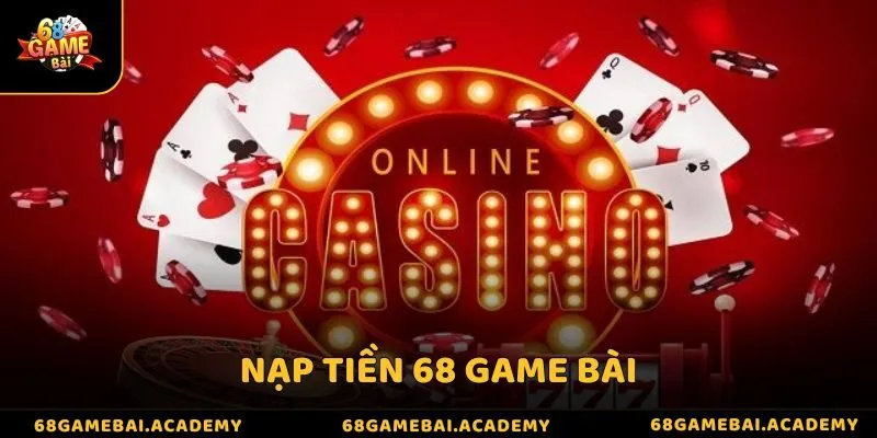 Hướng dẫn chi tiết việc nạp tiền 68 game bài cho người mới 2 Hướng dẫn chi tiết việc nạp tiền 68 game bài cho người mới