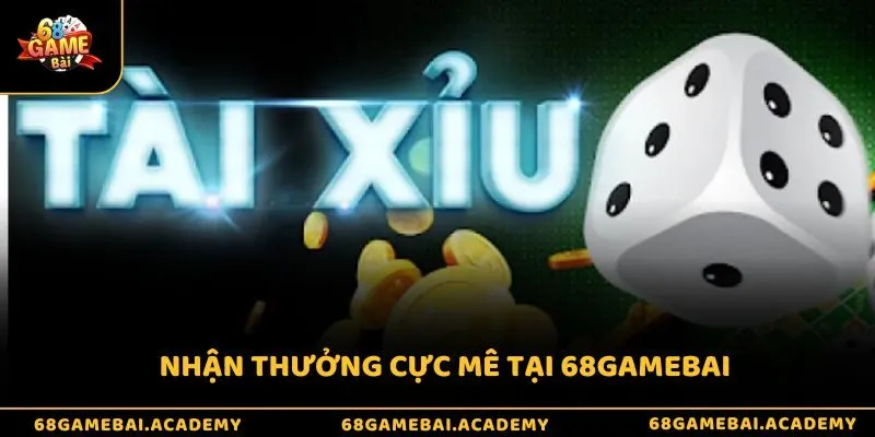 Kinh nghiệm chơi tài xỉu - Bật mí độc quyền từ cao thủ 2 Nhận thưởng cực mê tại 68gamebai