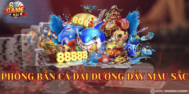 68 Game Bài ⭐Link 68gamebai Đổi Thưởng Chính Thức 38 Phòng bắn cá đầy màu sắc